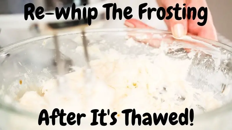 Don't Forget to Rewhip the Frosting