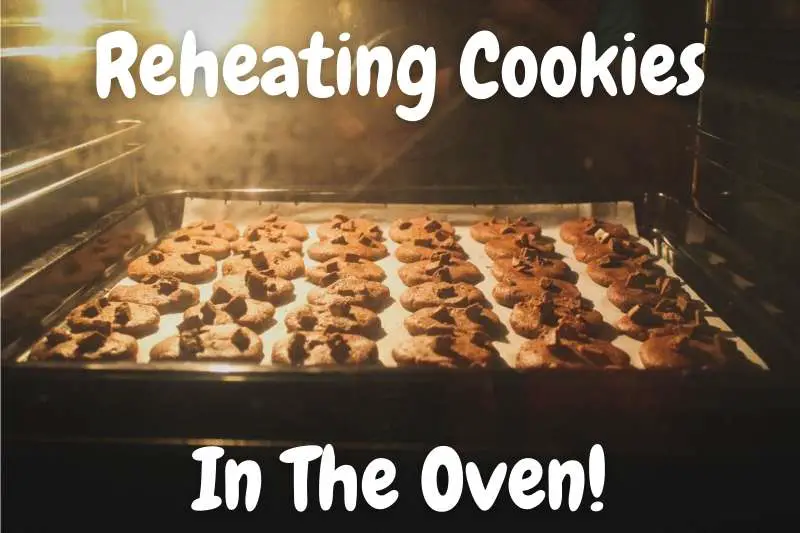 Reheating Cookies In The Oven