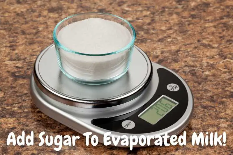 Add Sugar To Evaporated Milk
