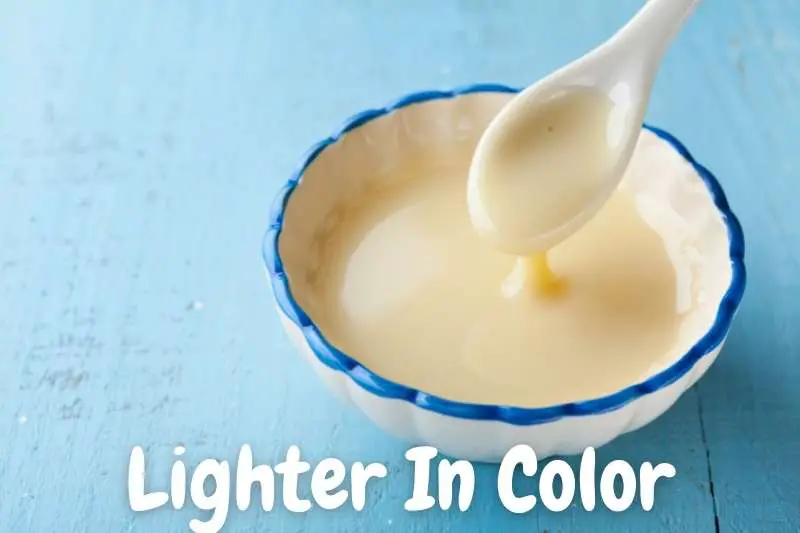 Evaporated Milk Is Lighter In Color