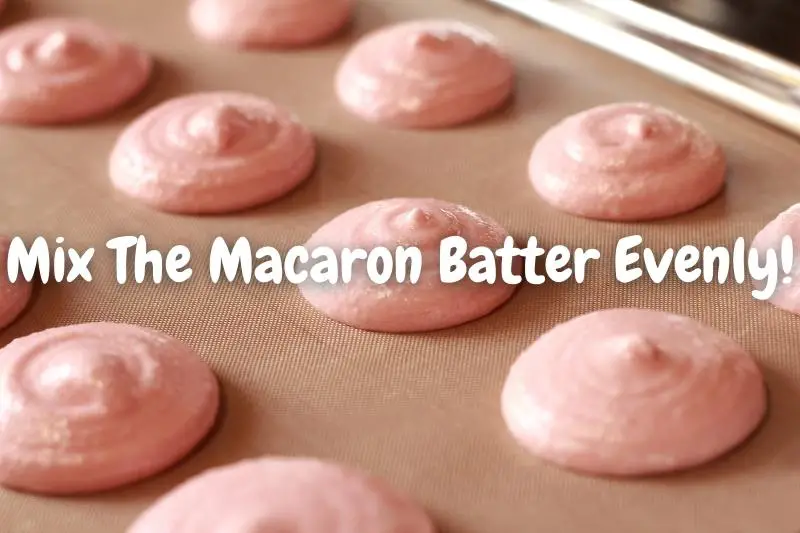 Mix The Macaron Batter Evenly