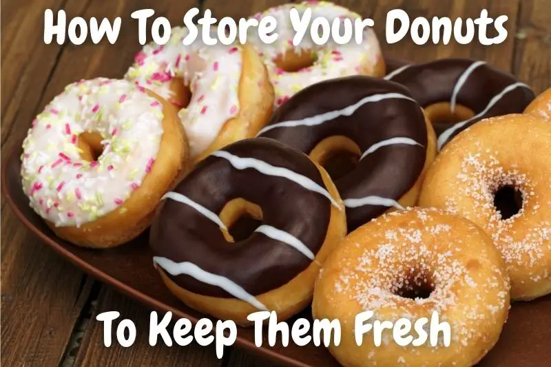 How To Properly Store Donuts To Keep Them Fresh Longer Baking Nook