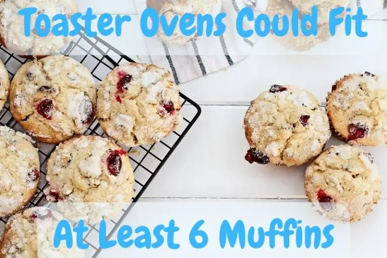Can You Reheat Muffins In A Toaster Oven? What to Expect Baking Nook