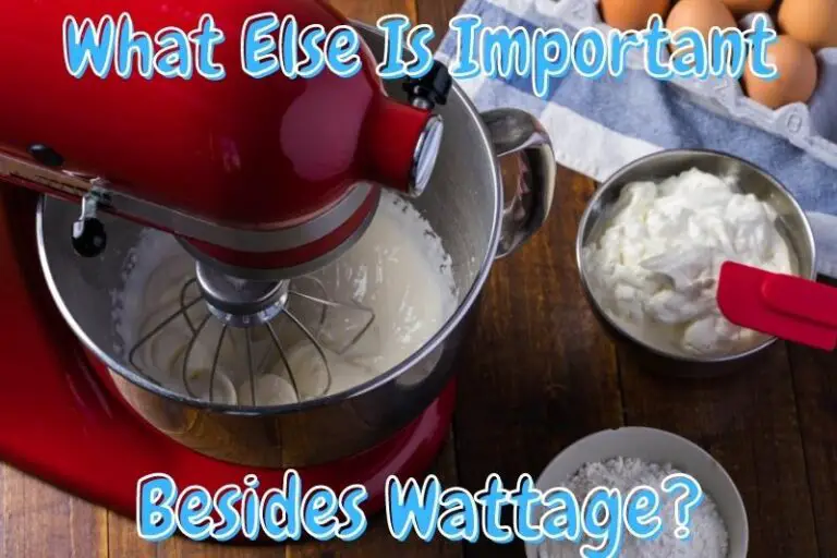 Does Wattage Matter in Stand Mixers? Which Is Right for Me Baking