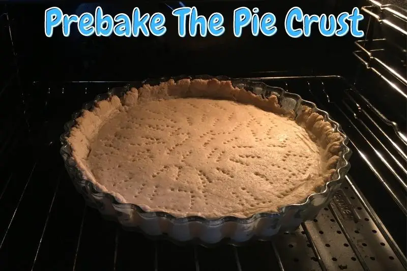 Prebake The Pie Crust