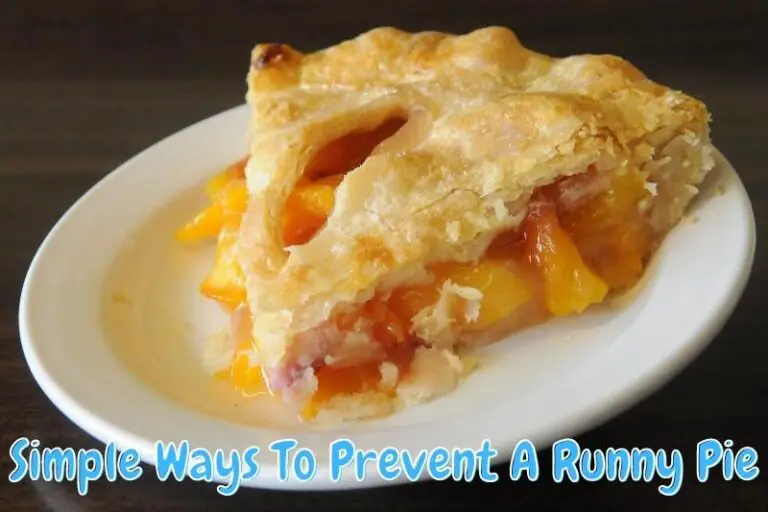 10 Best Ways To Prevent A Soggy Pie Crust Every Time! Baking Nook