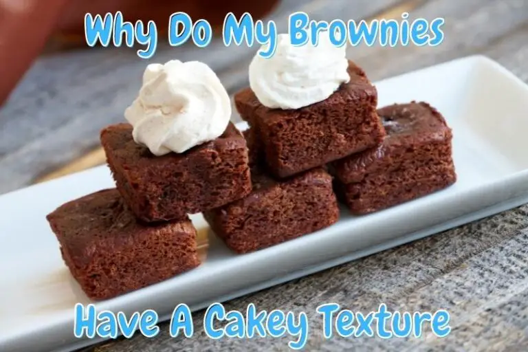 Why Do My Brownies Have A Cakey Texture & How To Fix It Baking Nook Dessert Recipes And