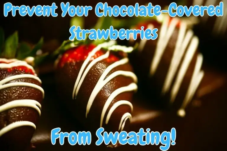 How To Store & Keep Chocolate Covered Strawberries Fresh Baking Nook