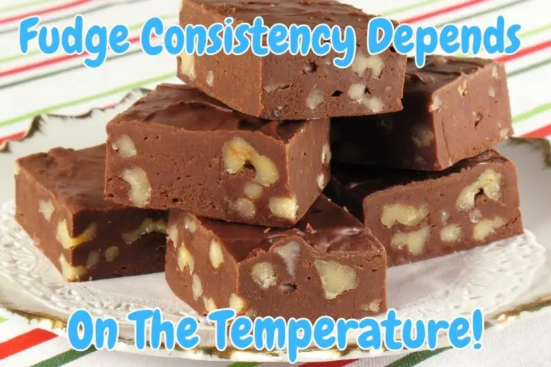 Fudge Consistency Depends On The Temperature!